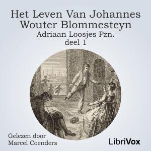 leven van Johannes Wouter Blommesteyn - deel 1 cover