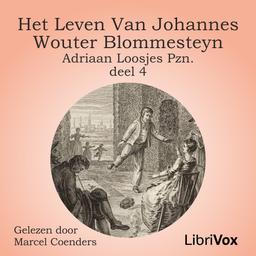 leven van Johannes Wouter Blommesteyn - deel 4  by Adriaan Loosjes Pzn. cover
