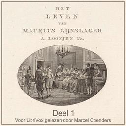Leven van Maurits Lijnslager deel 1  by Adriaan Loosjes Pzn. cover