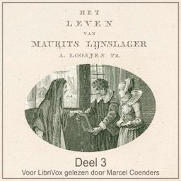 Leven van Maurits Lijnslager deel 3  by Adriaan Loosjes Pzn. cover