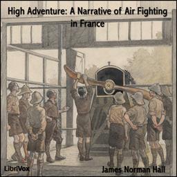 High Adventure A Narrative of Air Fighting in France cover