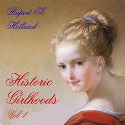 Historic Girlhoods Volume 1 cover