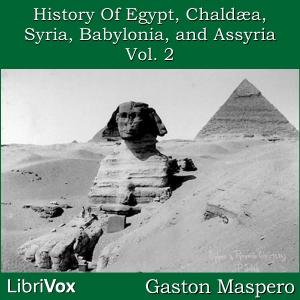 History Of Egypt, Chaldea, Syria, Babylonia, and Assyria, Vol. 2 cover