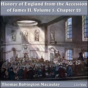 History of England, from the Accession of James II - (Volume 5, Chapter 25) cover
