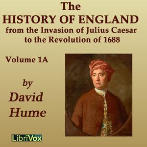 History of England from the Invasion of Julius Caesar to the Revolution of 1688, Volume 1A cover