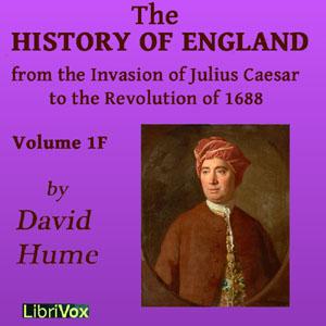 History of England from the Invasion of Julius Caesar to the Revolution of 1688, Volume 1F cover
