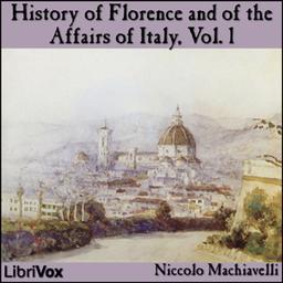 History of Florence and of the Affairs of Italy, Vol. 1 cover