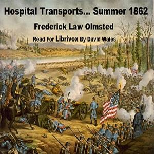 Hospital Transports; A Memoir Of The Embarkation Of The Sick And Wounded From The Peninsula Of Virginia In The Summer Of 1862 cover