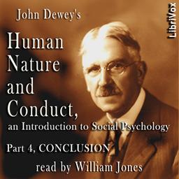 Human Nature and Conduct - Part 4 Conclusion cover