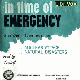 In Time Of Emergency: A Citizen's Handbook On Nuclear Attack, Natural Disasters cover