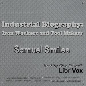 Industrial Biography: Iron Workers and Tool Makers cover