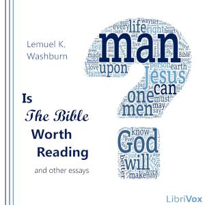 Is the Bible Worth Reading and Other Essays cover