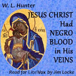 Jesus Christ Had Negro Blood in His Veins cover