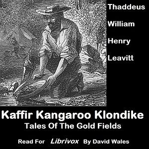 Kaffir, Kangaroo, Klondike; Tales Of The Gold Fields cover