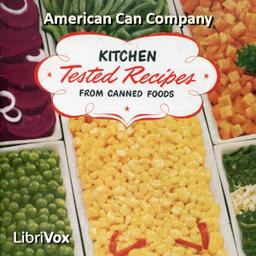 Kitchen Tested Recipes from Canned Foods  by  American Can Company cover
