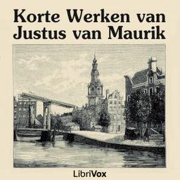 Korte Werken van Justus van Maurik  by  Justus van Maurik cover
