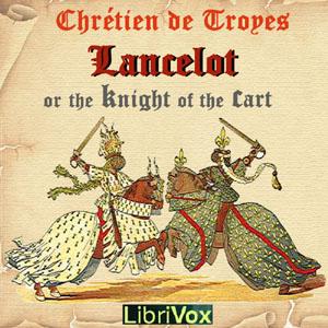 Lancelot, or The Knight of the Cart cover