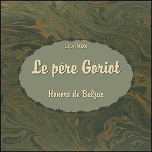 Comédie Humaine: Le Père Goriot cover