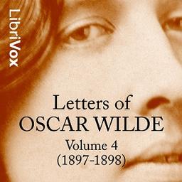Letters of Oscar Wilde, Volume 4 (1897-1898) cover
