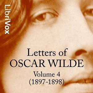 Letters of Oscar Wilde, Volume 4 (1897-1898) cover