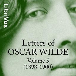 Letters of Oscar Wilde, Volume 5 (1898-1900) cover
