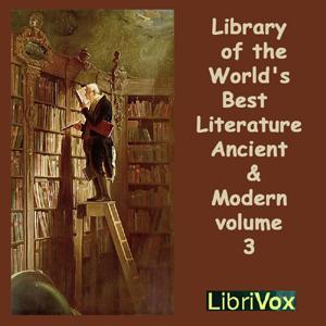 Library of the World's Best Literature, Ancient and Modern, volume 03 cover