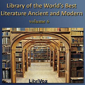 Library of the World's Best Literature, Ancient and Modern, volume 06 cover