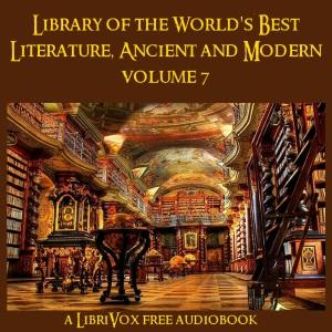 Library of the World's Best Literature, Ancient and Modern, volume 07 cover