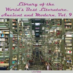 Library of the World's Best Literature, Ancient and Modern, volume 09 cover