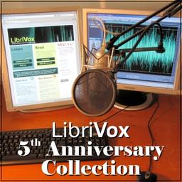LibriVox 5th Anniversary Collection Vol. 3  by  Various cover