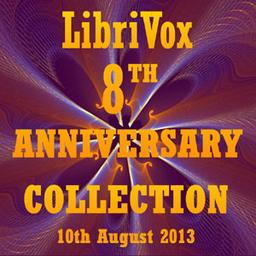LibriVox 8th Anniversary Collection  by  Various cover