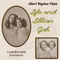 Life and Lillian Gish cover