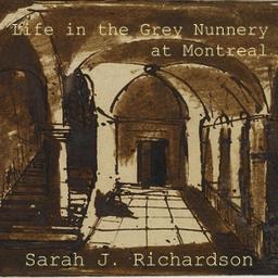 Life in the Grey Nunnery at Montreal cover