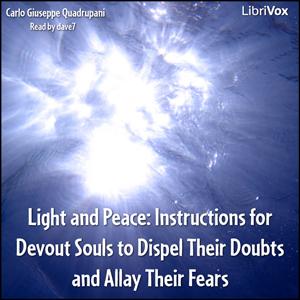 Light and Peace: Instructions for Devout Souls to Dispel Their Doubts and Allay Their Fears cover