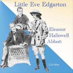 Little Eve Edgarton  by Eleanor Hallowell Abbott cover