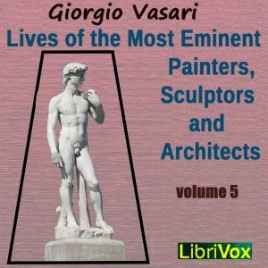 Lives of the Most Eminent Painters, Sculptors and Architects Vol 5 cover