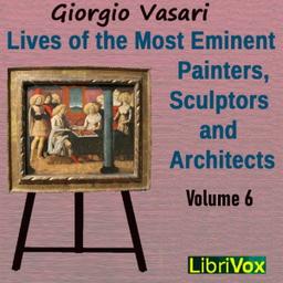Lives of the Most Eminent Painters, Sculptors and Architects Vol 6 cover