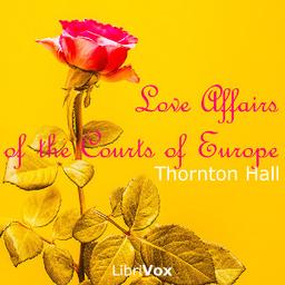 Love Affairs of the Courts of Europe cover