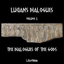 Lucian's Dialogues Volume 1: The Dialogues of the Gods cover