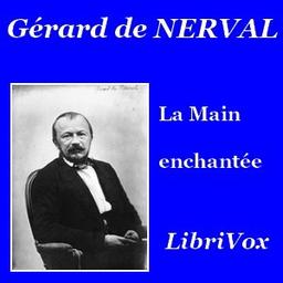 Main enchantée  by Gérard de Nerval cover