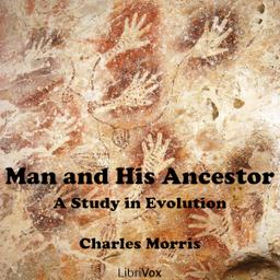 Man and His Ancestor: A Study in Evolution cover