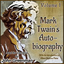 Mark Twain's Autobiography: With An Introduction by Albert Bigelow Paine - Volume I cover