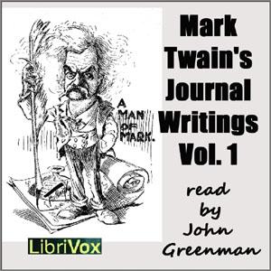 Mark Twain's Journal Writings, Volume 1 cover