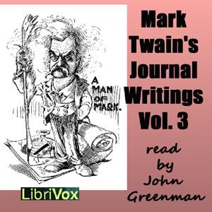 Mark Twain’s Journal Writings, Volume 3 cover