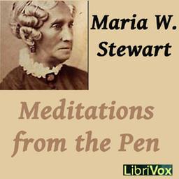 Meditations from the Pen of Mrs. Maria W. Stewart cover