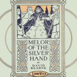 Melor of the Silver Hand; and Other Stories of the Bright Ages cover