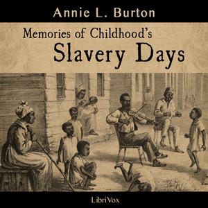 Memories of Childhood's Slavery Days cover