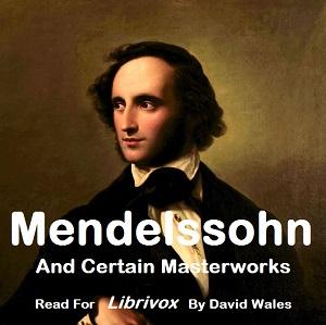 Mendelssohn And Certain Masterworks cover