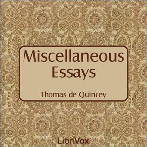 Miscellaneous Essays of Thomas de Quincey cover