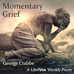 Momentary Grief  by George Crabbe cover